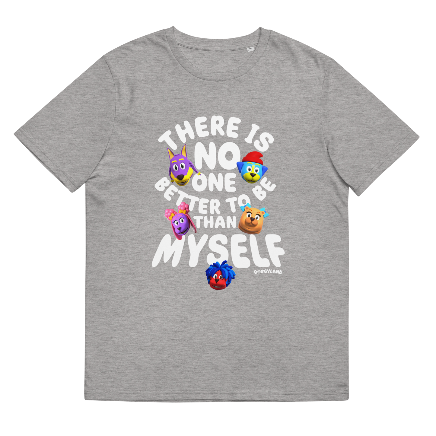 Adult Doggyland "There Is No One Better To Be Than Myself" Shirt