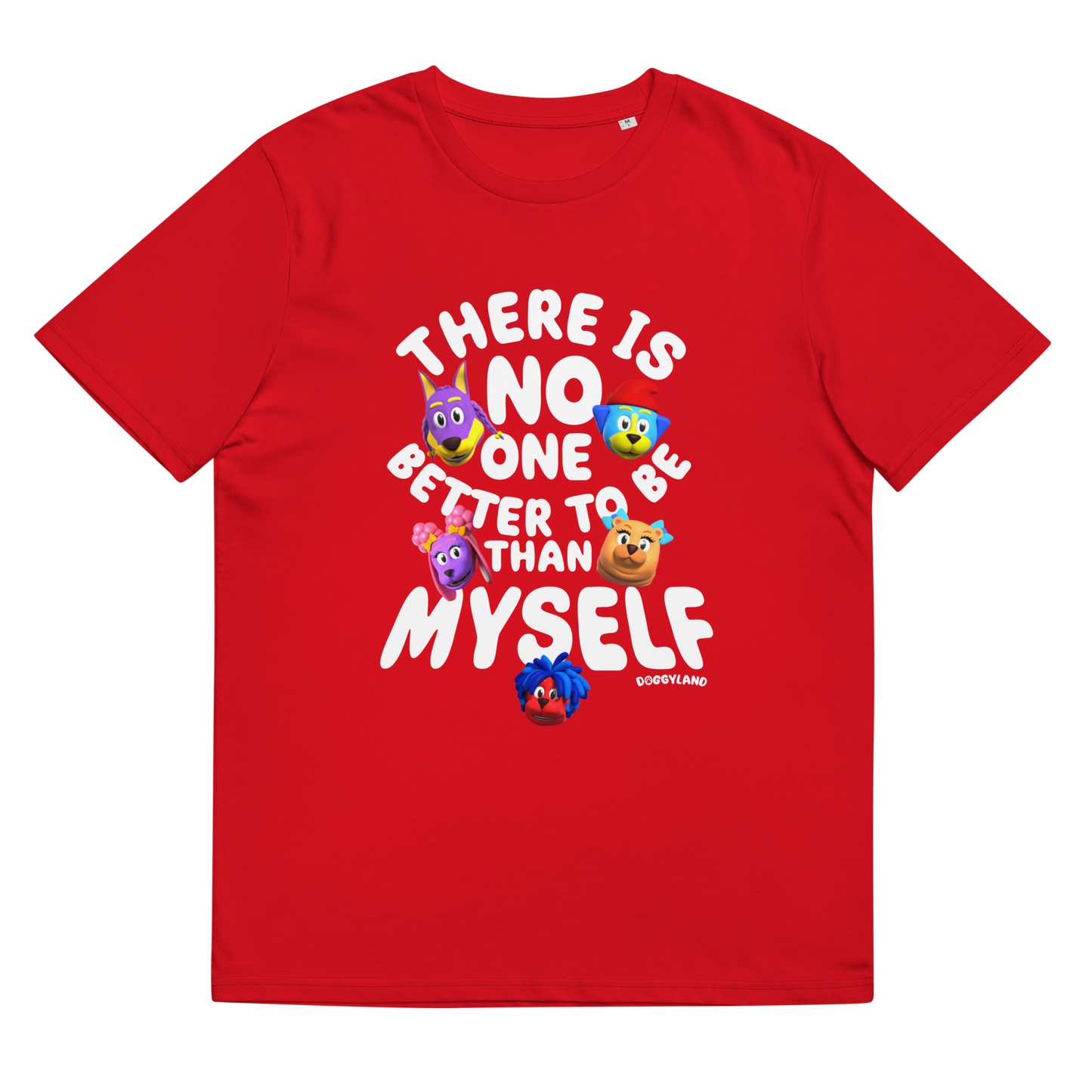 Adult Doggyland "There Is No One Better To Be Than Myself" Shirt
