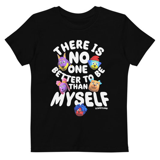 Kids Doggyland "There Is No One Better To Be Than Myself" Shirt