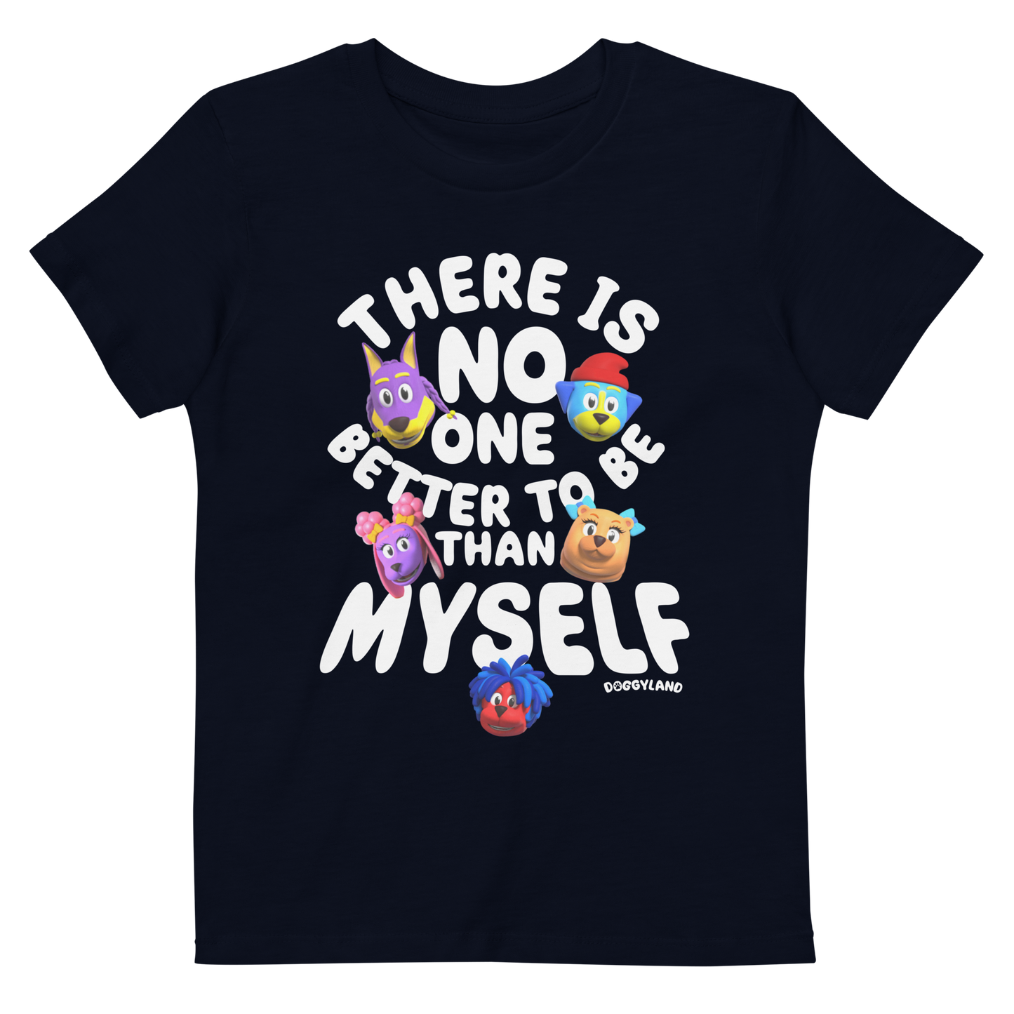 Kids Doggyland "There Is No One Better To Be Than Myself" Shirt